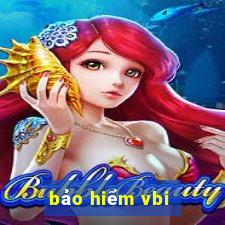 bảo hiểm vbi