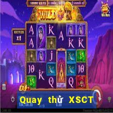 Quay thử XSCT hôm nay