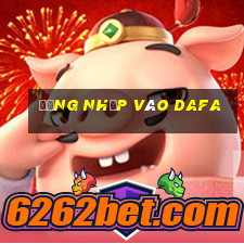 Đăng nhập vào dafa