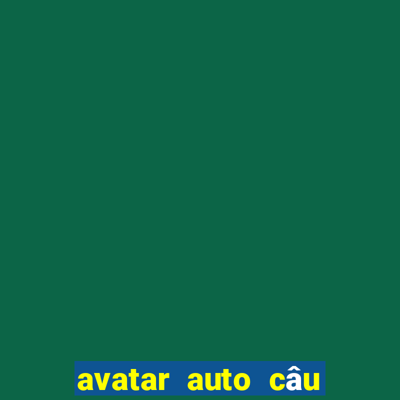 avatar auto câu cá mua bán cá