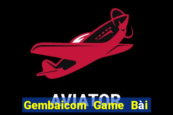 Gembaicom Game Bài Slot Đổi Thưởng