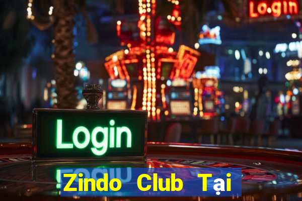 Zindo Club Tại Game Bài Đổi Thưởng Sinh Tử