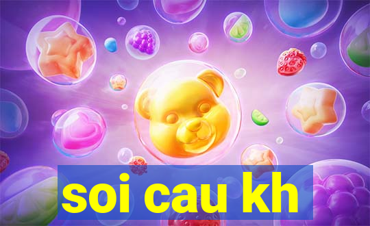 soi cau kh