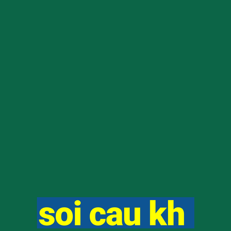 soi cau kh