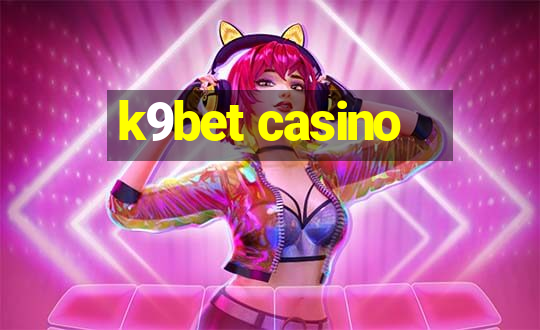 k9bet casino