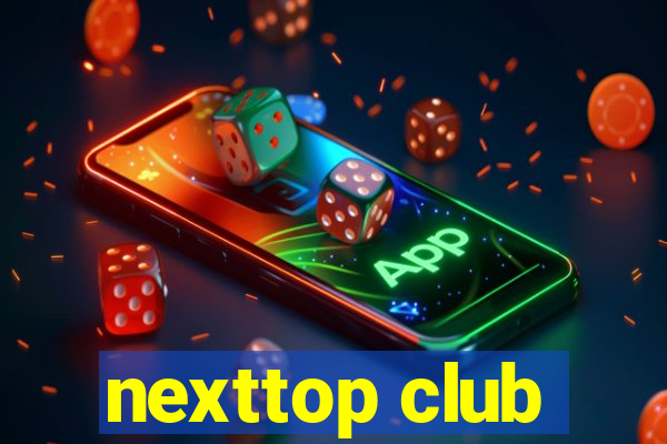 nexttop club