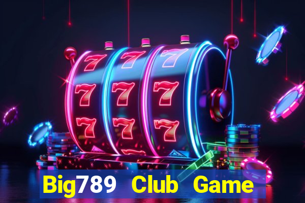 Big789 Club Game Bài X8