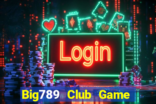 Big789 Club Game Bài X8