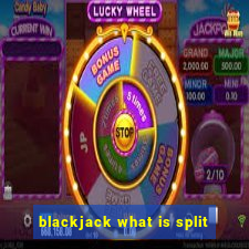 blackjack what is split