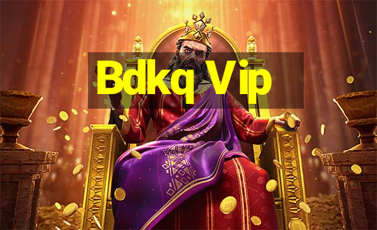 Bdkq Vip