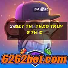 20bet Thể thao trung thực