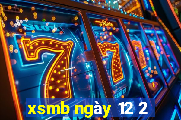 xsmb ngày 12 2