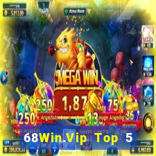 68Win.Vip Top 5 Game Bài Đổi Thưởng