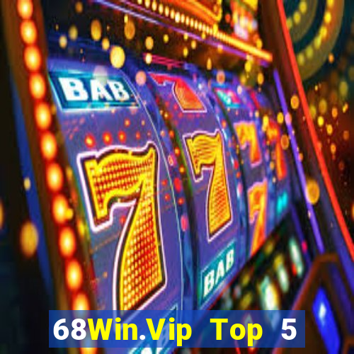 68Win.Vip Top 5 Game Bài Đổi Thưởng