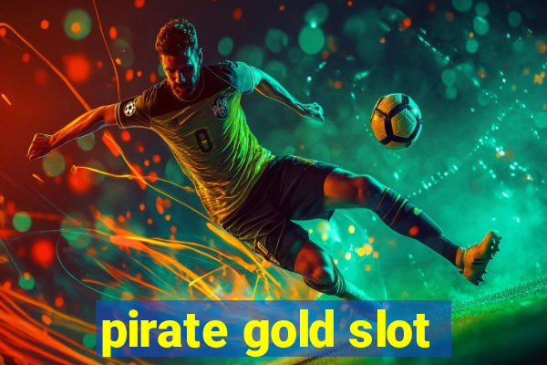 pirate gold slot