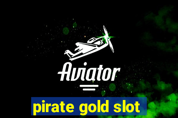 pirate gold slot