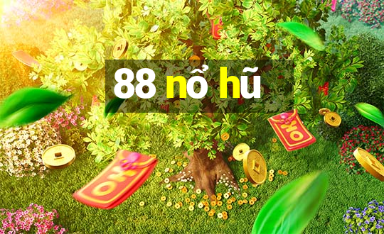 88 nổ hũ