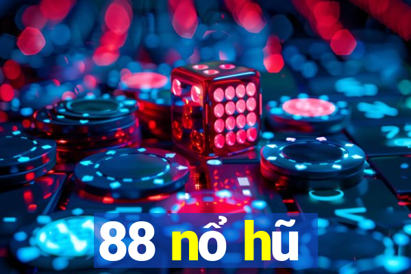 88 nổ hũ