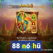 88 nổ hũ