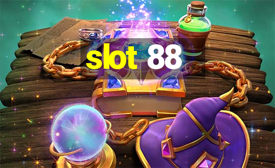 slot 88