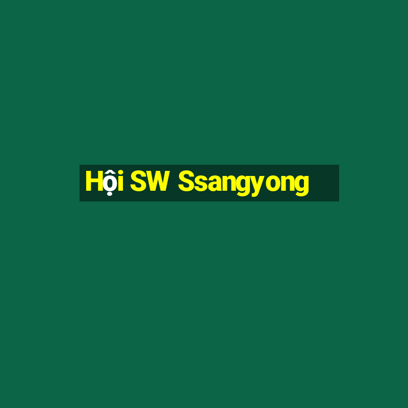 Hội SW Ssangyong