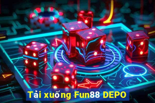 Tải xuống Fun88 DEPO