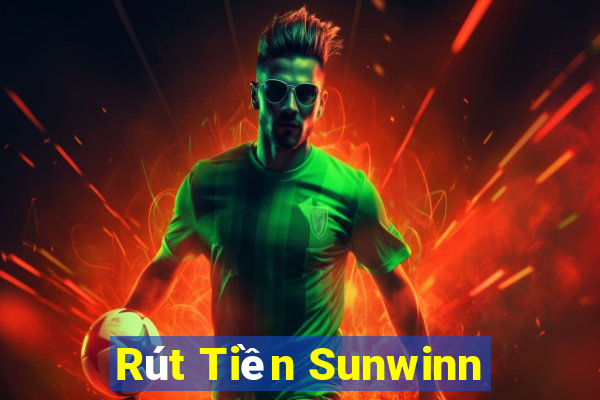 Rút Tiền Sunwinn