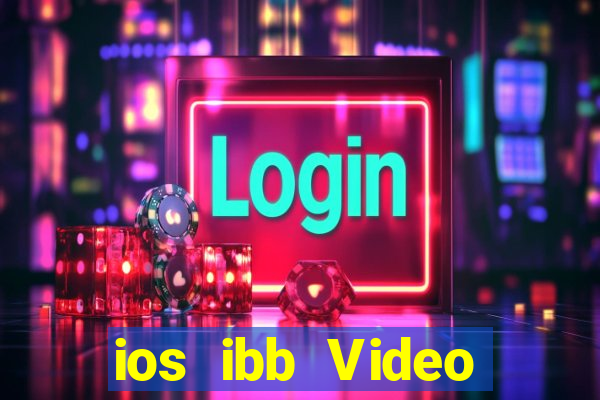 ios ibb Video Games Đăng nhập