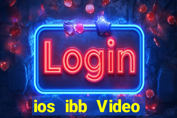 ios ibb Video Games Đăng nhập