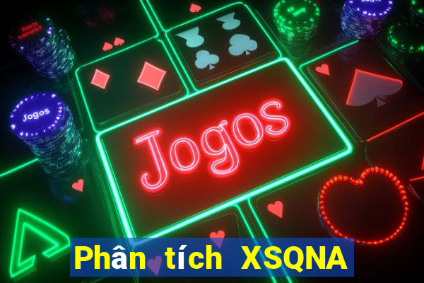 Phân tích XSQNA ngày thứ sáu