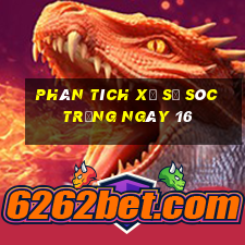 Phân tích Xổ Số Sóc Trăng ngày 16