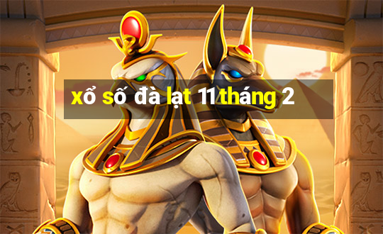 xổ số đà lạt 11 tháng 2