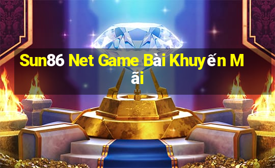 Sun86 Net Game Bài Khuyến Mãi