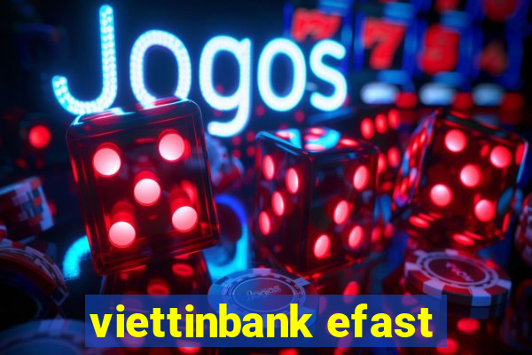 viettinbank efast