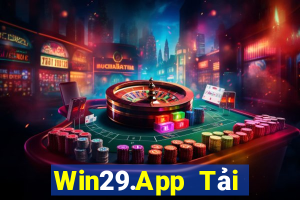 Win29.App Tải Game Bài Đổi Thưởng