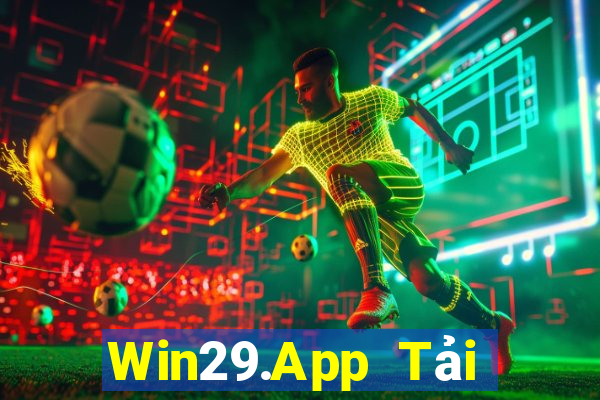 Win29.App Tải Game Bài Đổi Thưởng