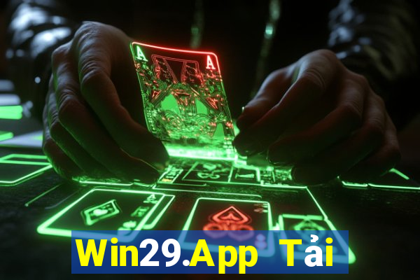 Win29.App Tải Game Bài Đổi Thưởng