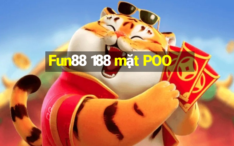 Fun88 188 mặt POO