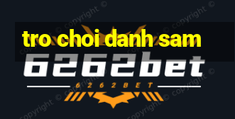 tro choi danh sam