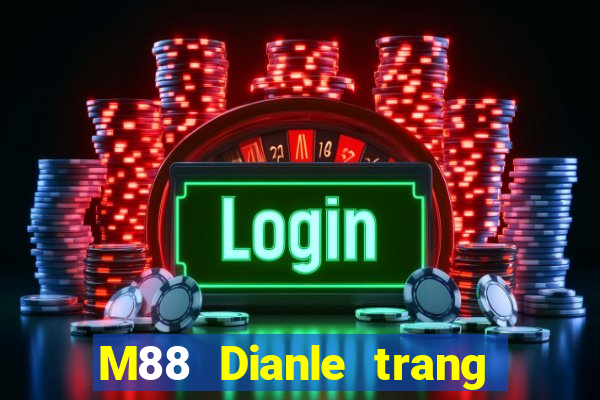 M88 Dianle trang web chính thức Fun88 tải về