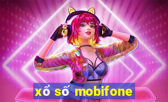 xổ số mobifone