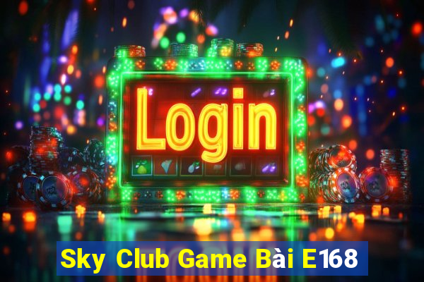 Sky Club Game Bài E168