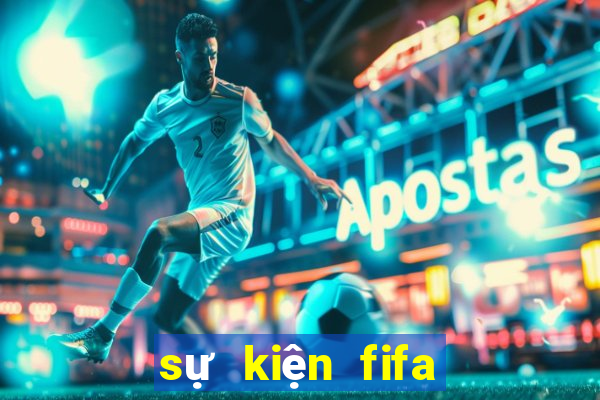 sự kiện fifa online 4