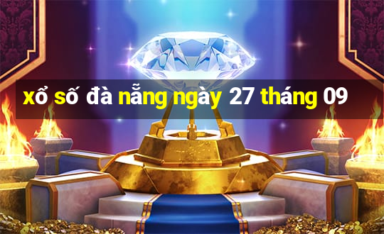 xổ số đà nẵng ngày 27 tháng 09