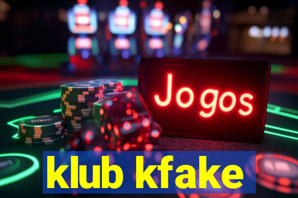 klub kfake