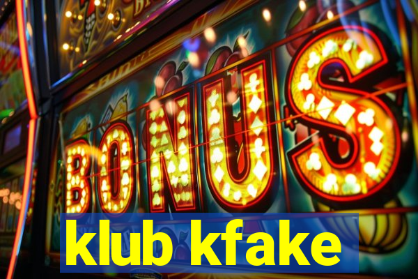 klub kfake