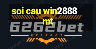 soi cau win2888 mt