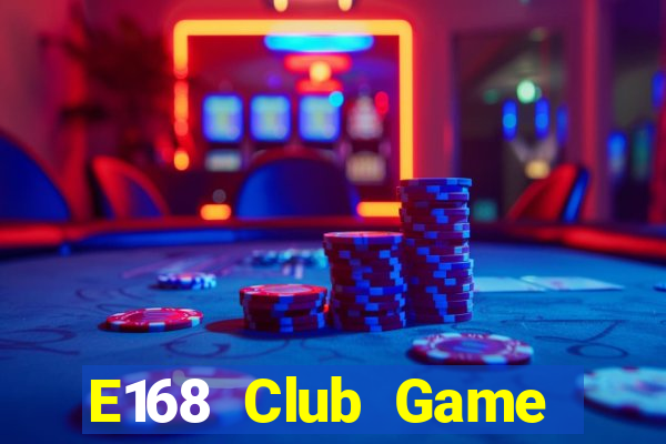 E168 Club Game Bài 888 Casino