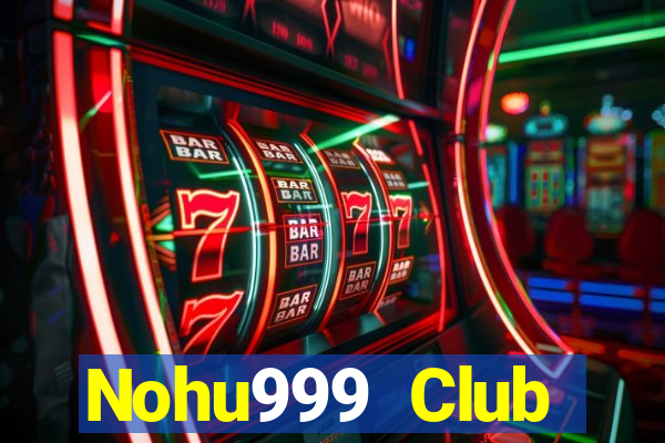 Nohu999 Club Download Game Bài