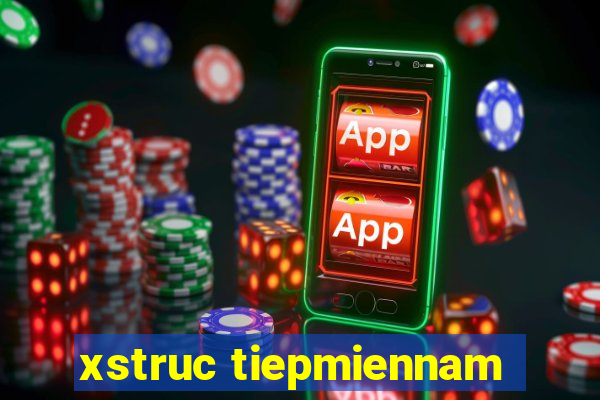 xstruc tiepmiennam